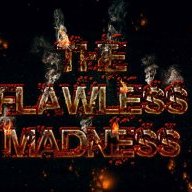 TheFlawlessMadness