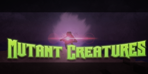 MutantCreatures