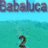 Babaluca2