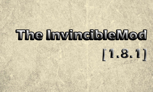 TheInvincibleMod [1.8.1]