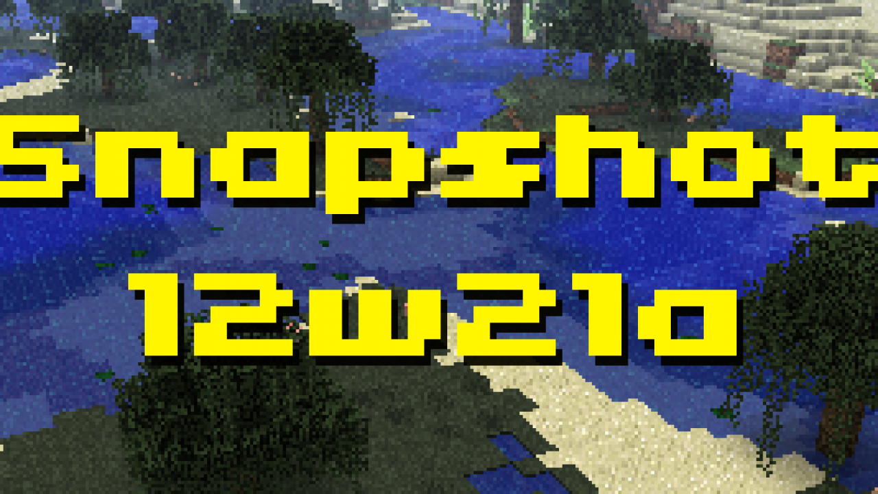 Snapshot 12w21a Et 12w21b Minecraft Fr