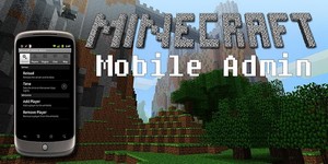 [1.3.2] Minecraft Mobile Admin