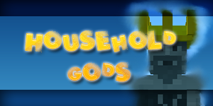 [1.4.7] Household Gods