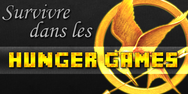 Survivre dans les Hunger Games