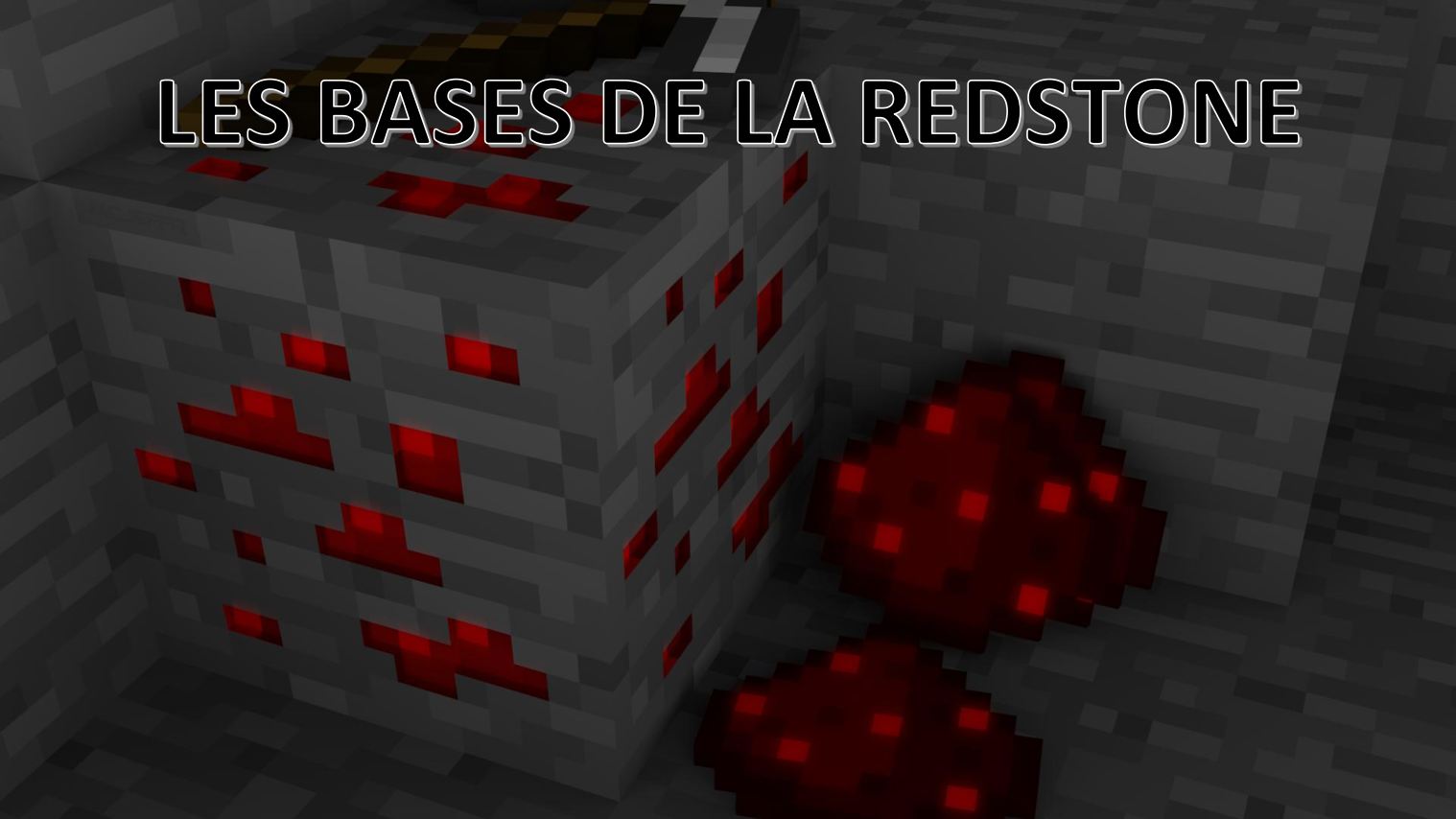 Les bases de la Redstone • Minecraft.fr