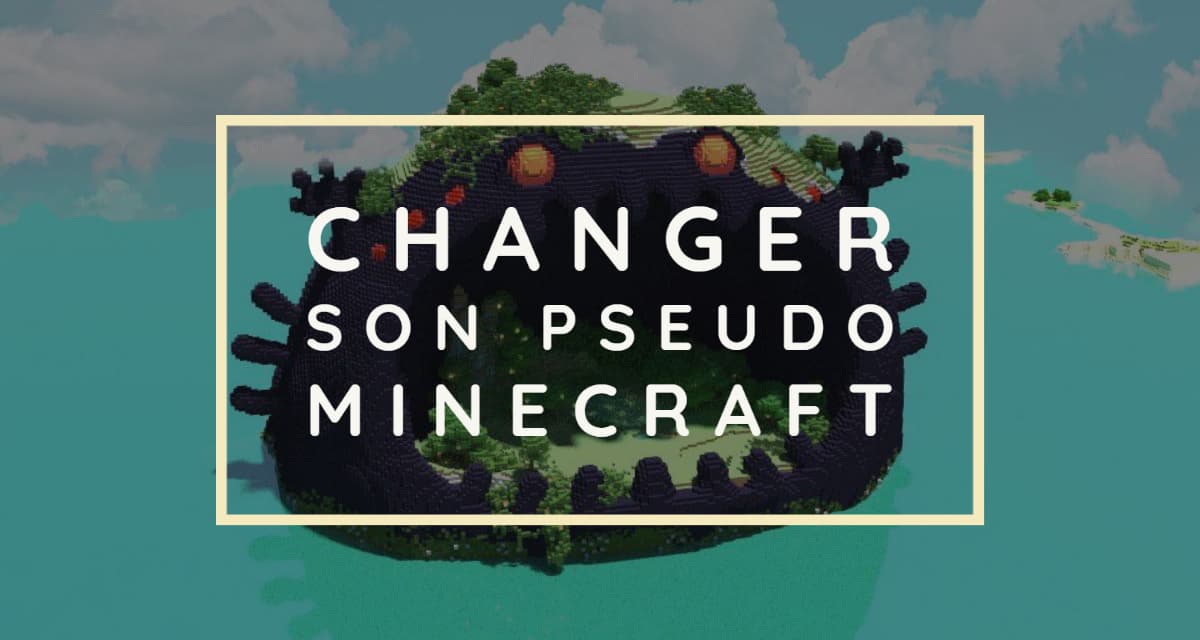 Changer son pseudo dans Minecraft
