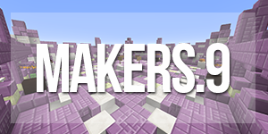 Makers.9 : Map 1.9 !