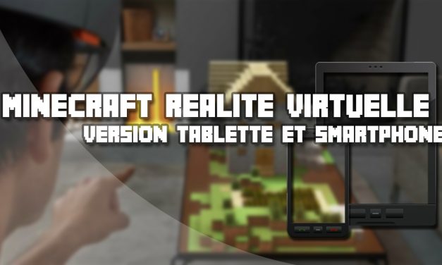 Minecraft en réalité augmentée sur smartphone