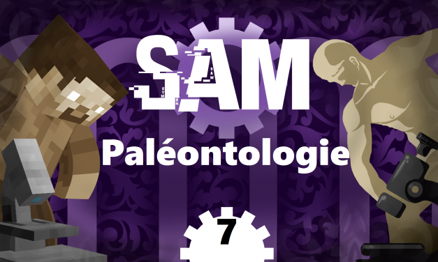 [SAM#7] – Paléontologie, vestiges des géants