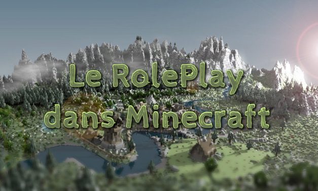 Le RolePlay dans Minecraft – Tout savoir
