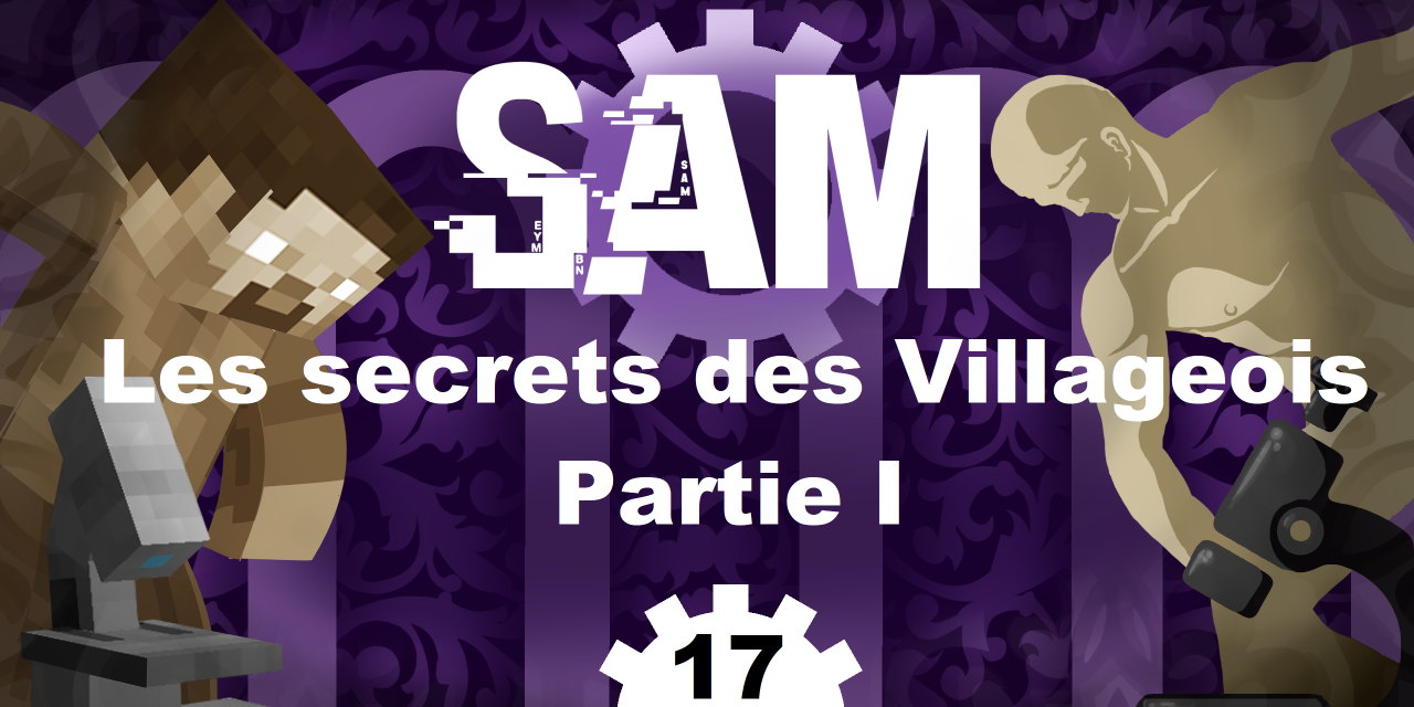 [SAM#17] – Villageois, ou un nez bien trop grand -1-