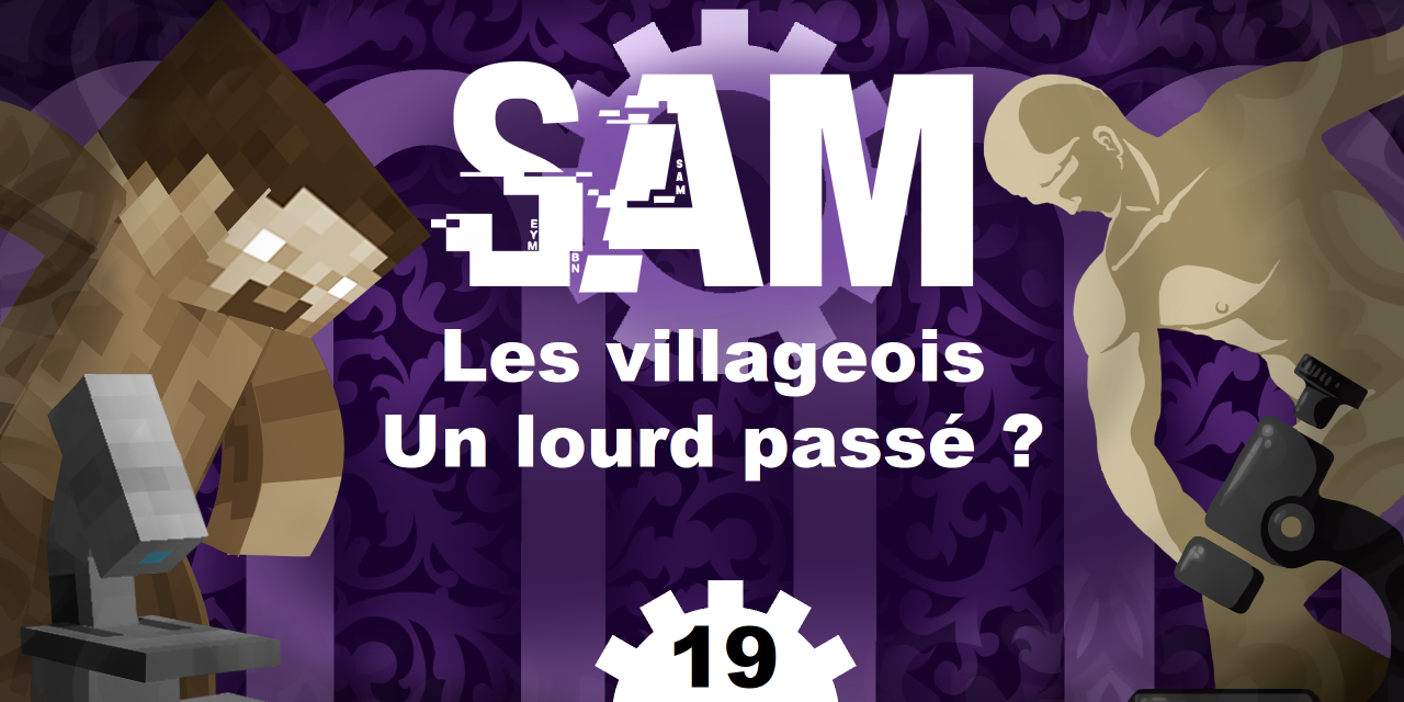[SAM#19] – Villageois, ou un nez bien trop grand -2-
