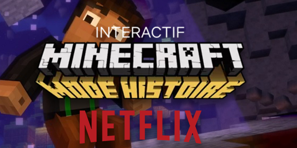 Minecraft Story Mode (Mode Histoire) sur Netflix