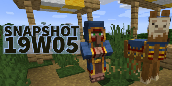 Minecraft 1.14 : Snapshot 19W05A