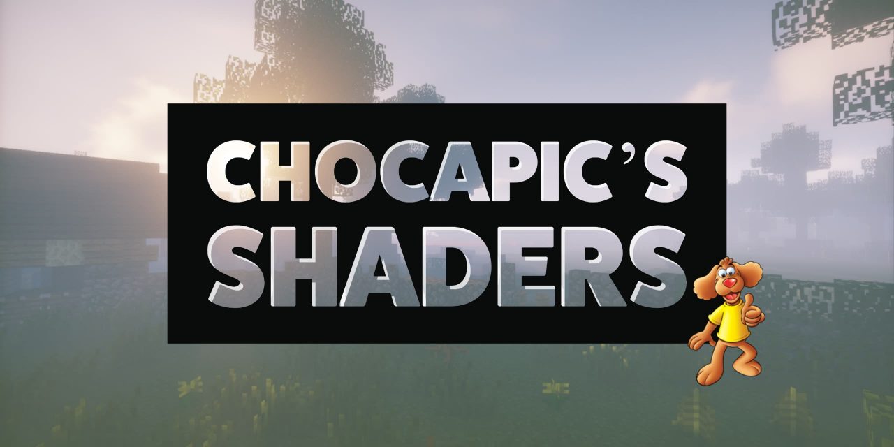 Chocapic13’s Shaders