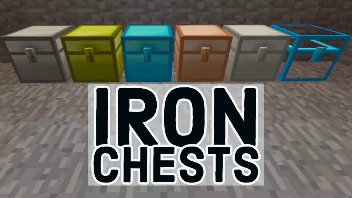 [Mod] Iron Chests 1.7.10 → 1.14.4 • Minecraft.fr