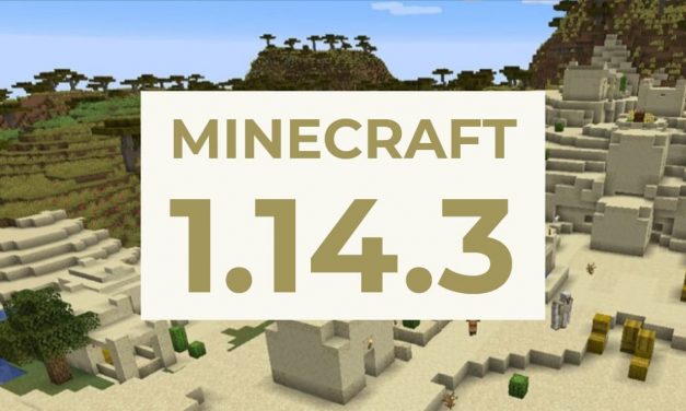 Minecraft 1.14.3 est disponible