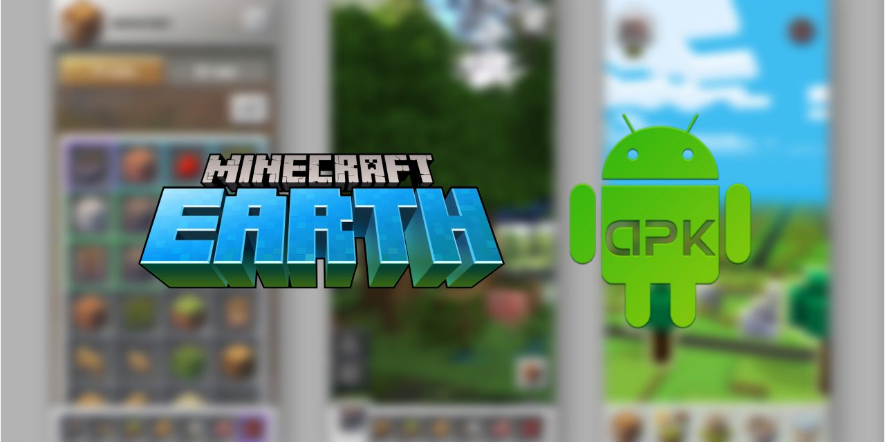 Minecraft Earth APK for Android Download