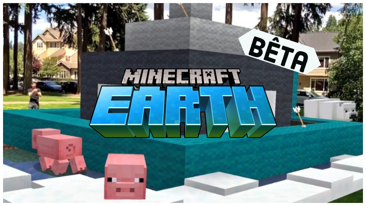 Minecraft Earth : Participez à la Bêta fermée sur iOS et Android