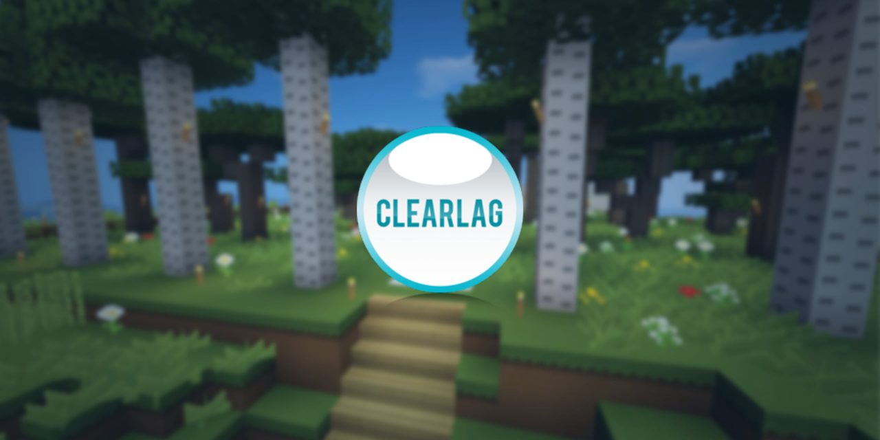 [Plugin] ClearLagg – 1.7 → 1.14