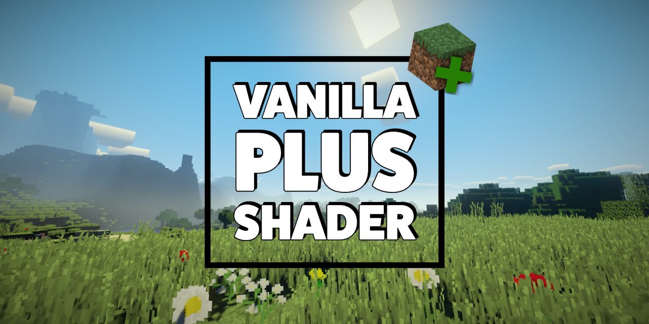 Vanilla Plus Shader