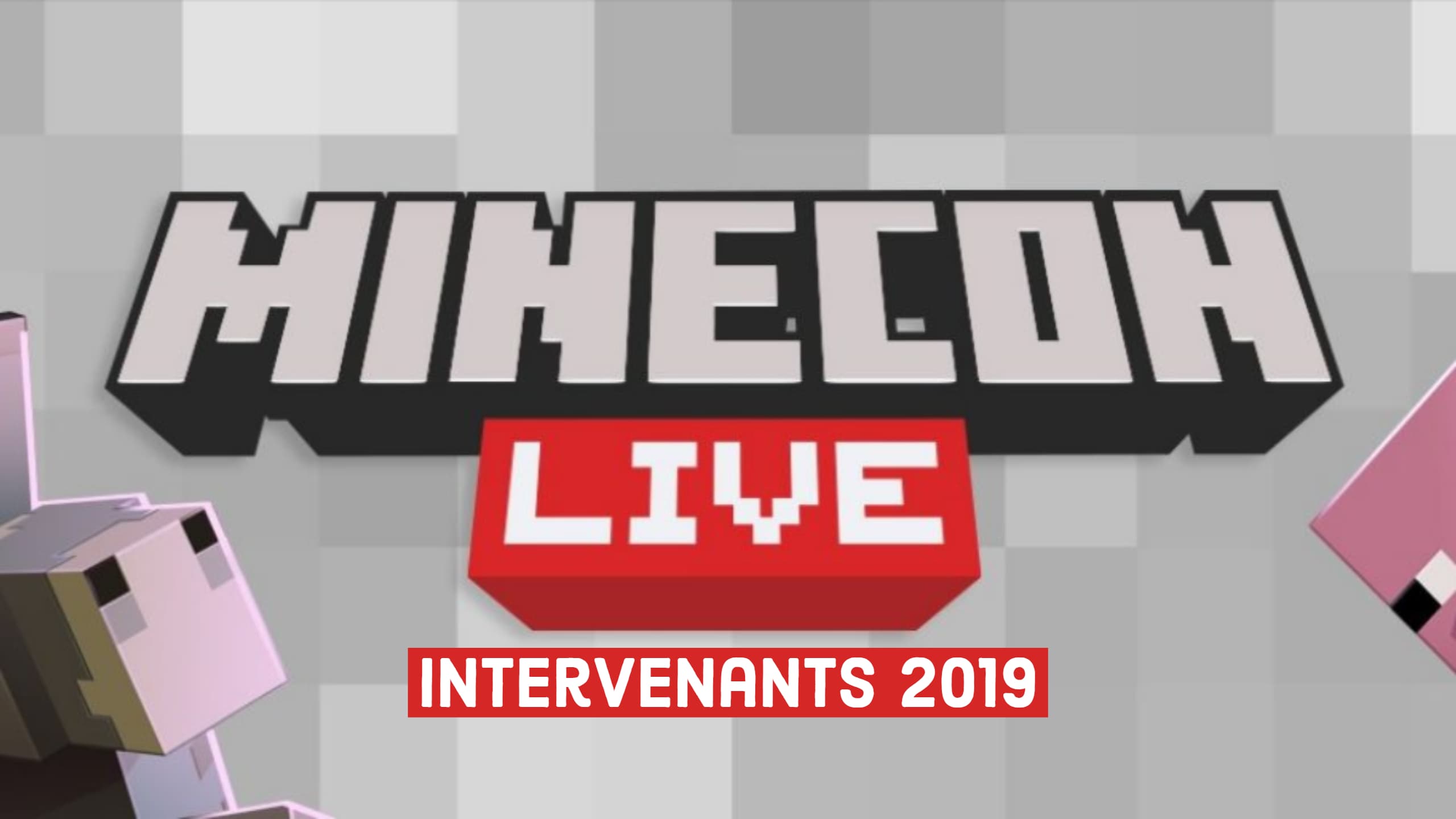 Intervenants communautaires de la Minecon Live 2019