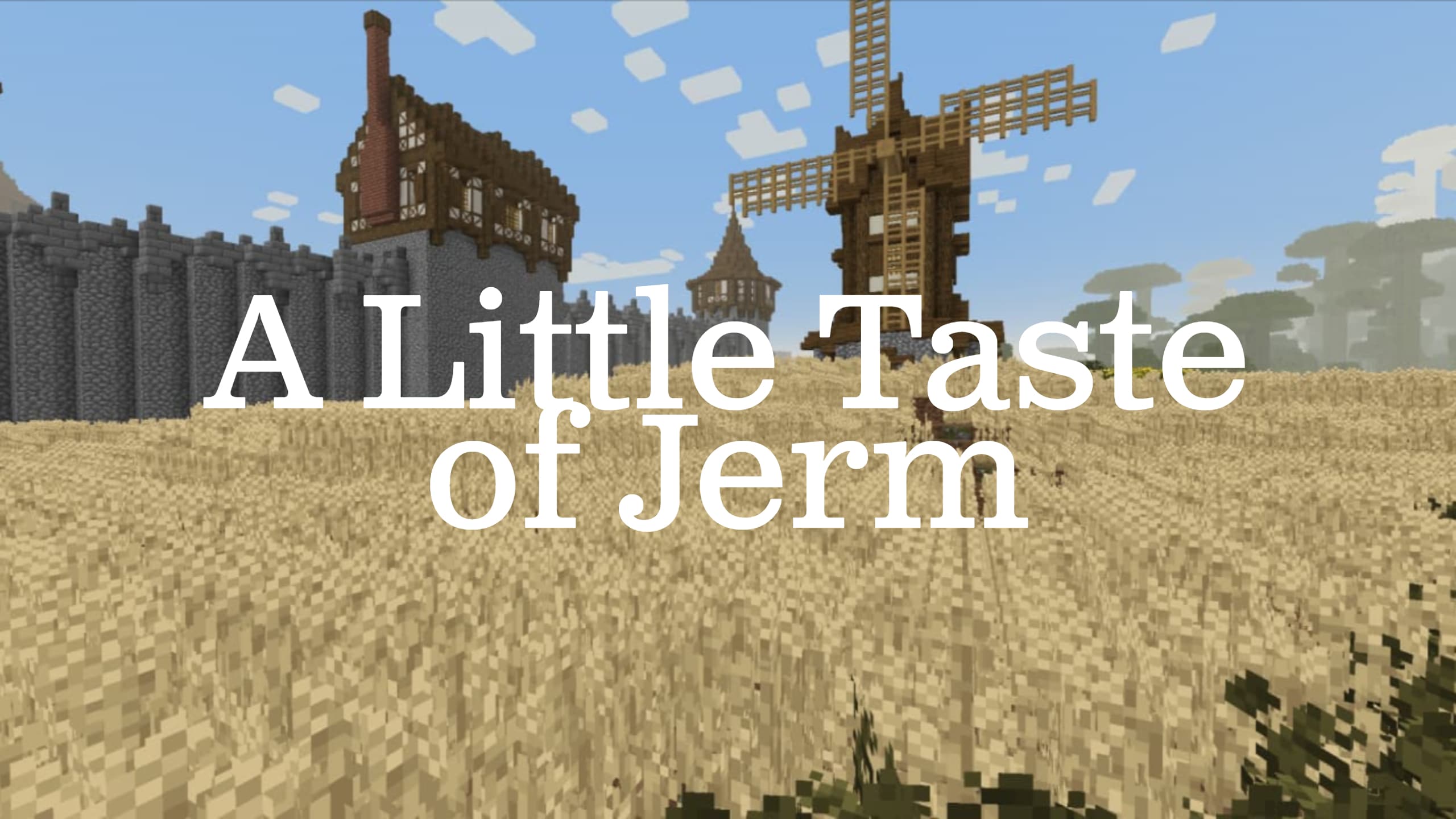 [Pack de Textures] A Little Taste of Jerm - 1.10 → 1.16