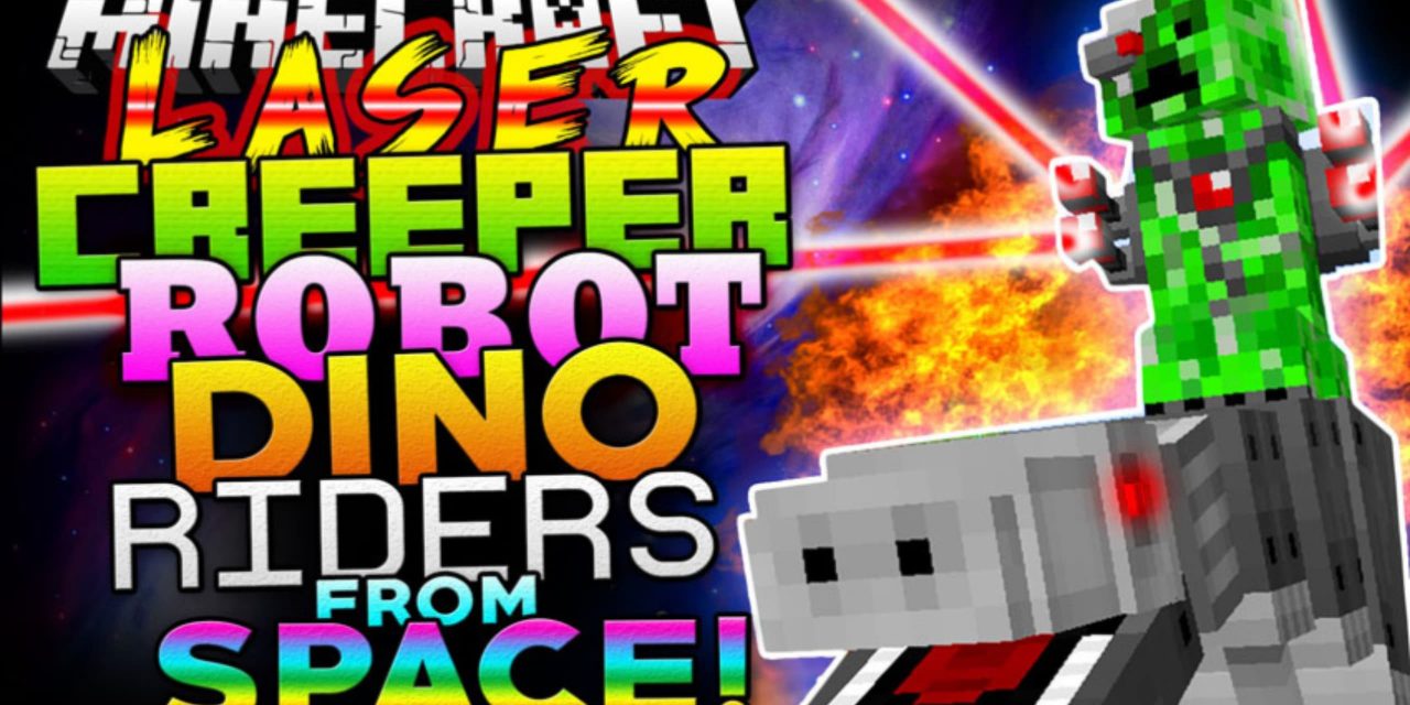 [Mod] Laser Creeper Robot Dino Riders From Space – 1.7.10 → 1.12.2