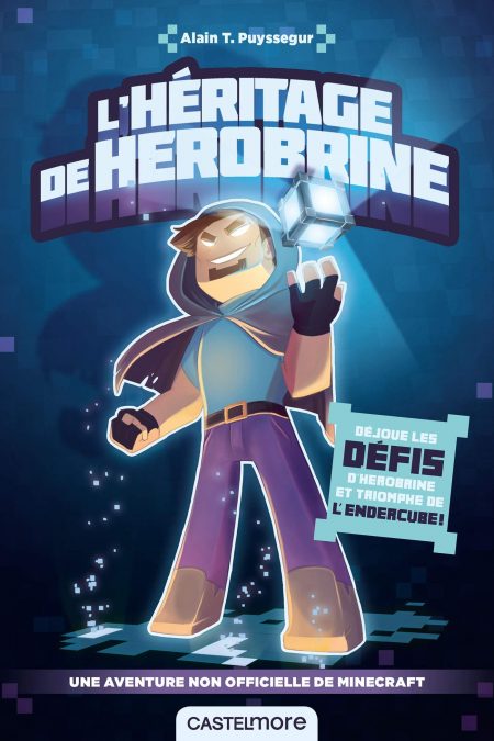 L'héritage de Herobrine - Livre Enigme / Aventure Minecraft