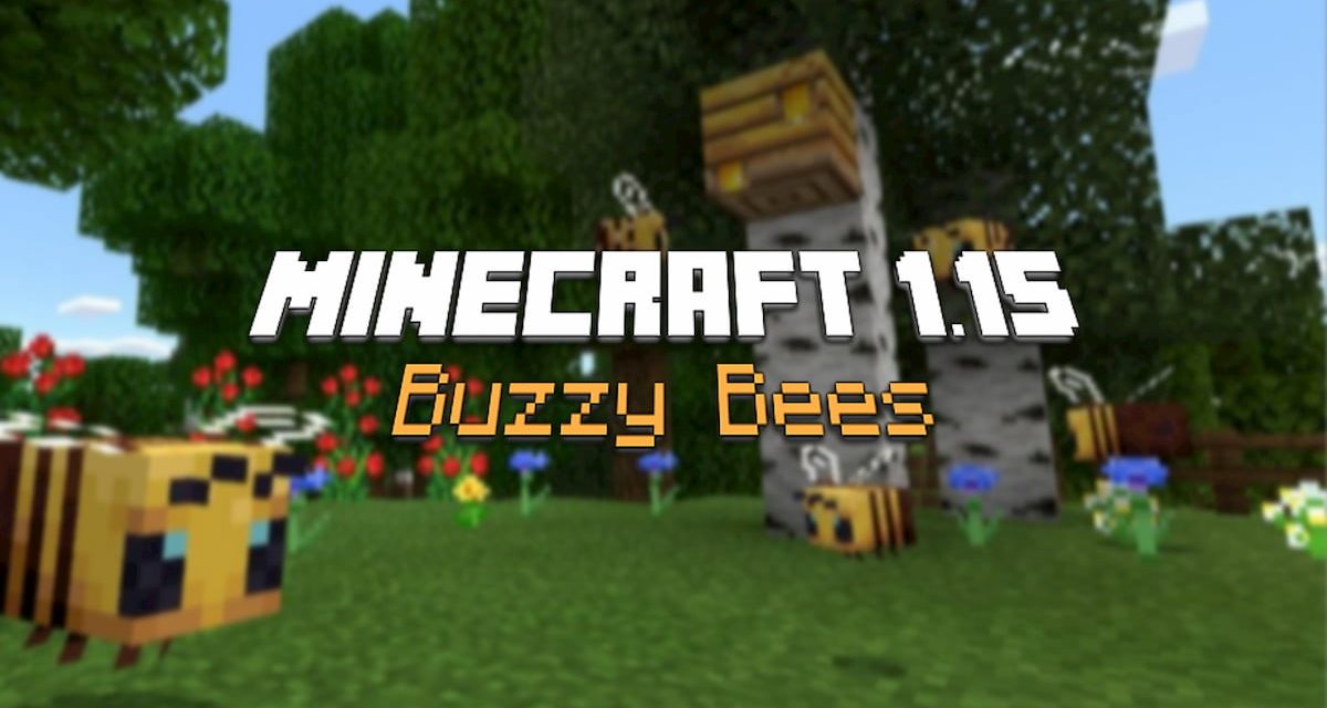 Mise à jour : Minecraft 1.15 “Buzzy Bees”