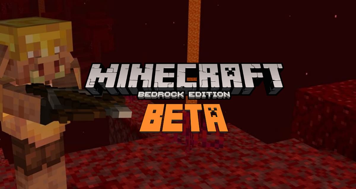 Minecraft Bedrock Edition Bêta : Mise à jour du Nether
