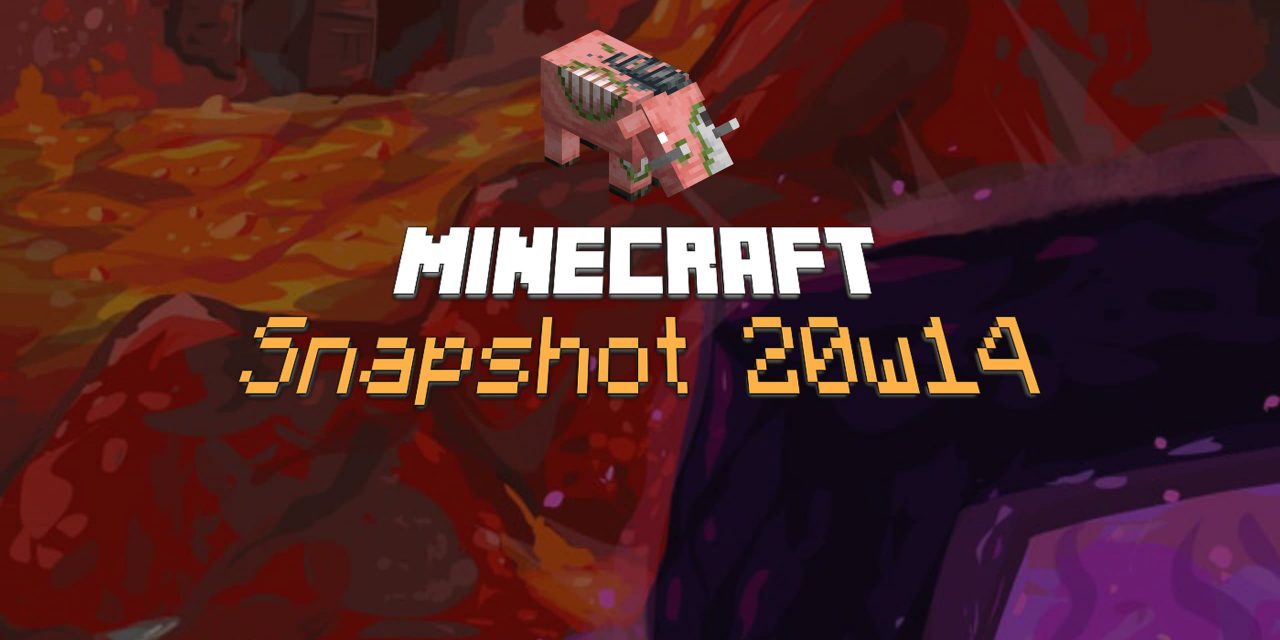 Snapshot 20w14a : Minecraft 1.16