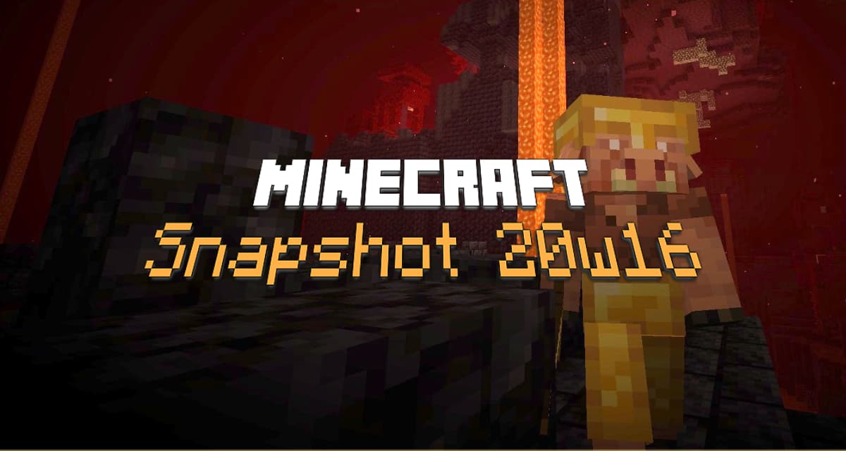 Snapshot 20w16a : Minecraft 1.16