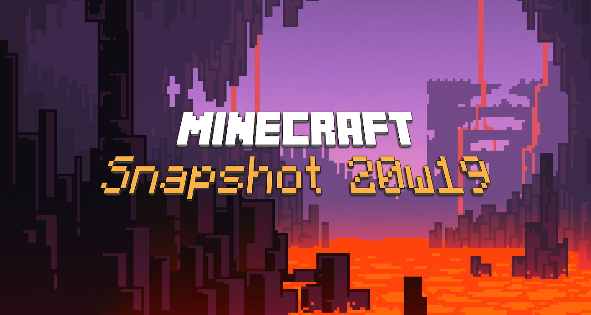 Snapshot 20w19a : Minecraft 1.16