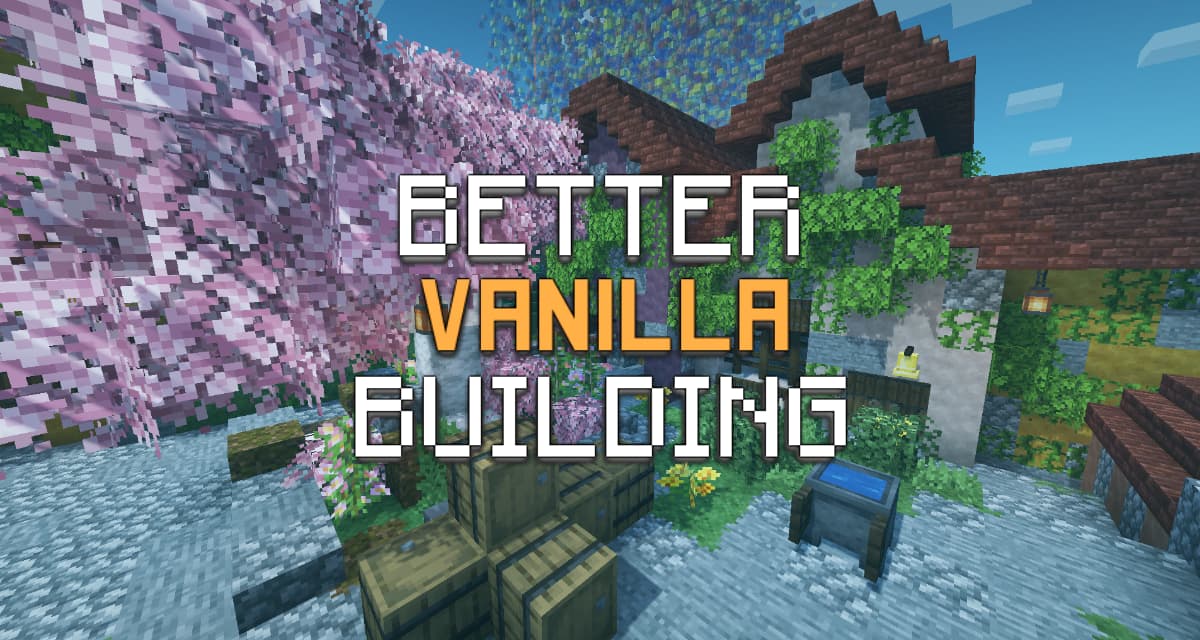 BetterVanillaBuilding – Pack de Textures – 1.8 → 1.19