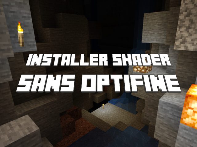 Comment Installer Un Shader Sur Minecraft Sans Optifine Minecraft Fr