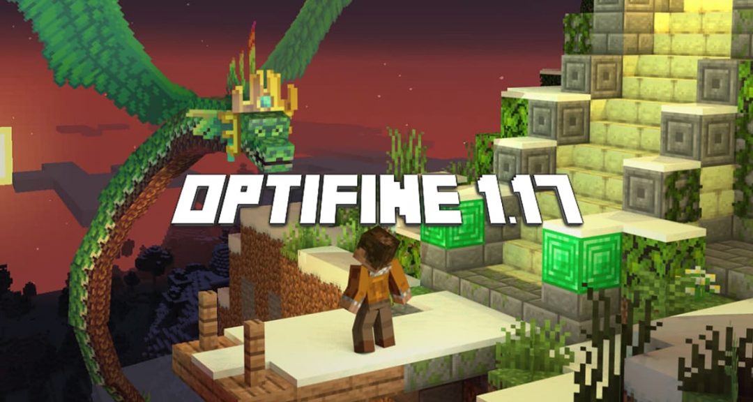 🥇OptiFine 1.7.10 à 1.16.5 & 1.17 Télécharger