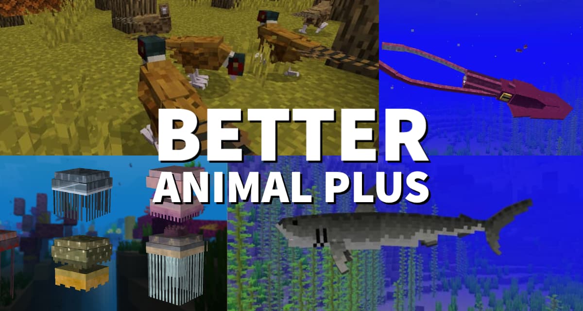 [Mod] Better Animals Plus - 1.12.2 → 1.18.1