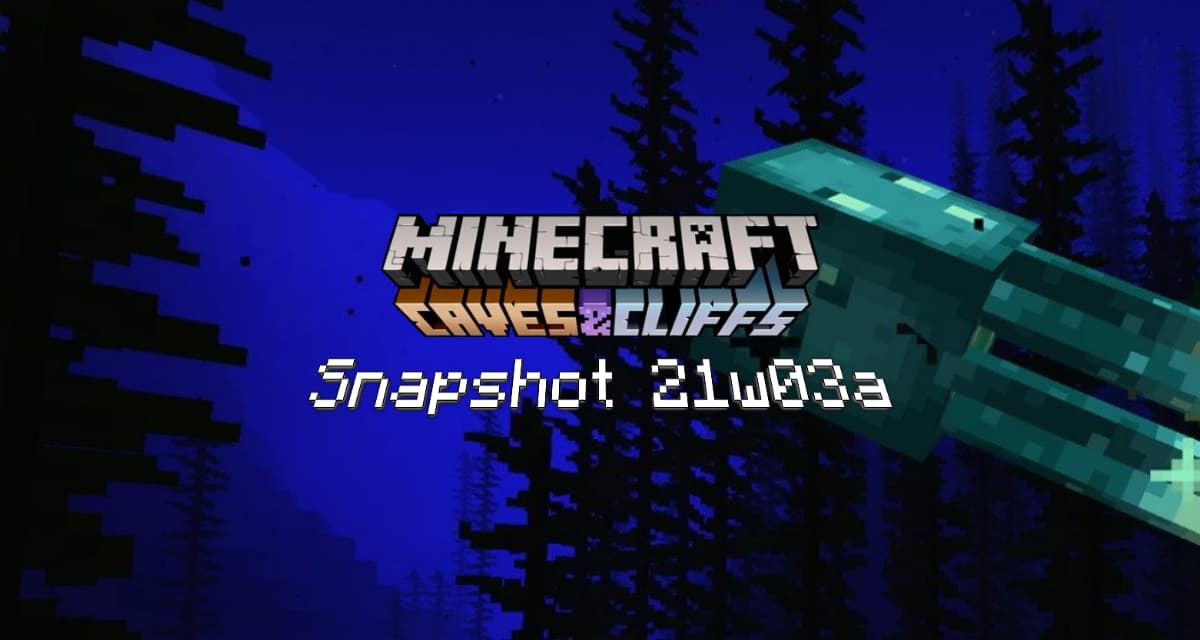 Snapshot 21w03a – Minecraft 1.17 : la pieuvre lumineuse arrive !
