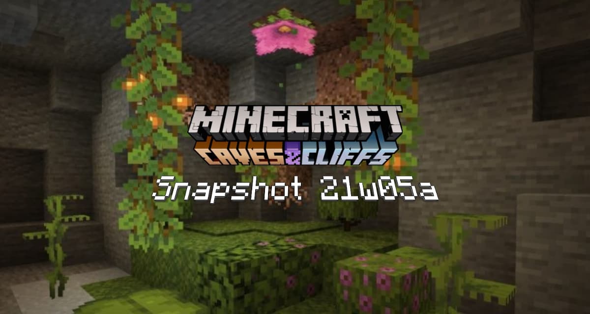 Snapshot 21w05a/b – Minecraft 1.17 : de nouvelles plantes pour les caves