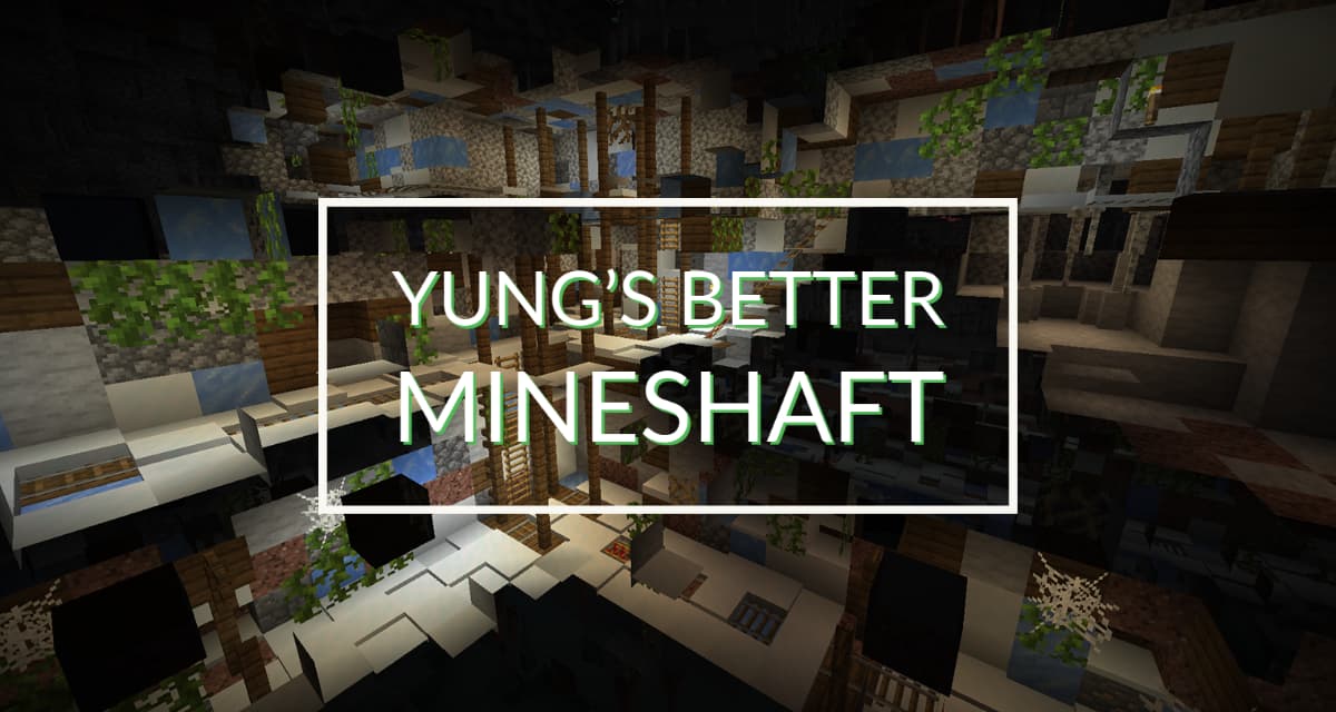 YUNG’s Better Mineshafts – Mod – 1.12.2 → 1.16.5