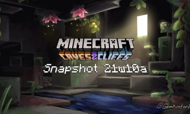 Snapshot 21w10a – Minecraft 1.17 : cavernes luxuriantes et OpenGL Core 3.2