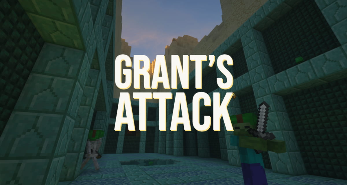 Grant's Attack - Map Minecraft - 1.15.2