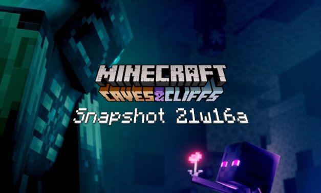 Snapshot 21w16a – Minecraft 1.17 : modifications diverses