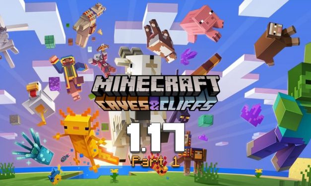 Minecraft 1.17 – Caves & Cliffs Update Partie 1 : disponible en téléchargement !