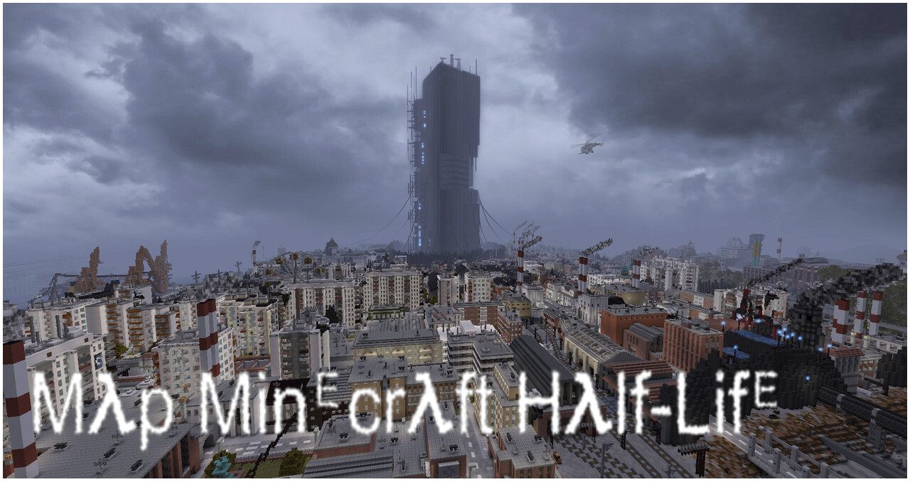 Une Map Half-life 2 sur Minecraft - 1.16+