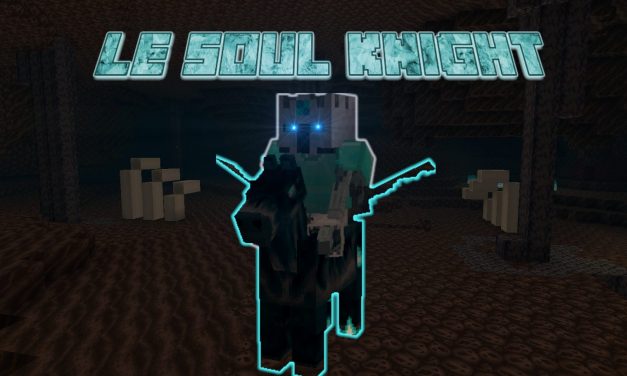 Le Soul-Knight, un boss du nether – Datapack Minecraft