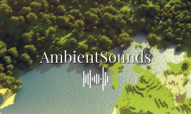 AmbientSounds – Mod Minecraft – 1.7.10 → 1.19