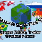Large-Scale Map of Earth – La terre à grande échelle dans Minecraft – 1.16.5