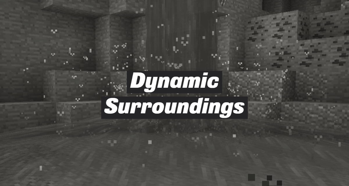 Dynamic Surroundings – Mod – 1.12.2 → 1.16.5